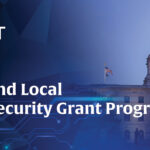 Key Changes to the $374.9 Million State and Local Cybersecurity Grant